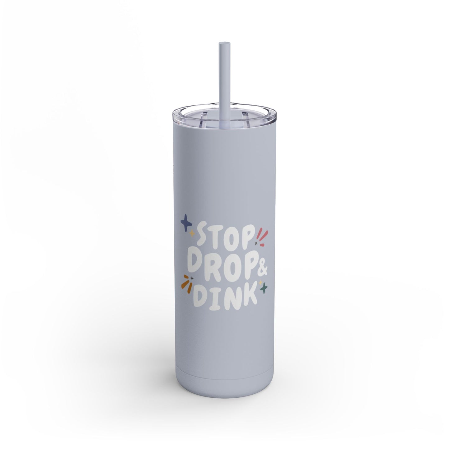 Stop, Drop and Dink Skinny Matte Tumbler | Pickleball Water Bottle (20oz)