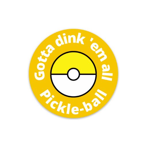 Gotta Dink 'Em All Pickle-ball Pokemon Sticker