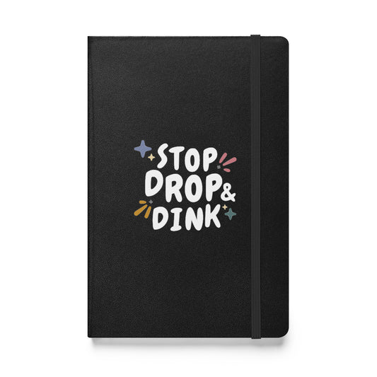 Stop, Drop & Dink Pickleball Notebook | Hardcover Bound Pickleball Journal