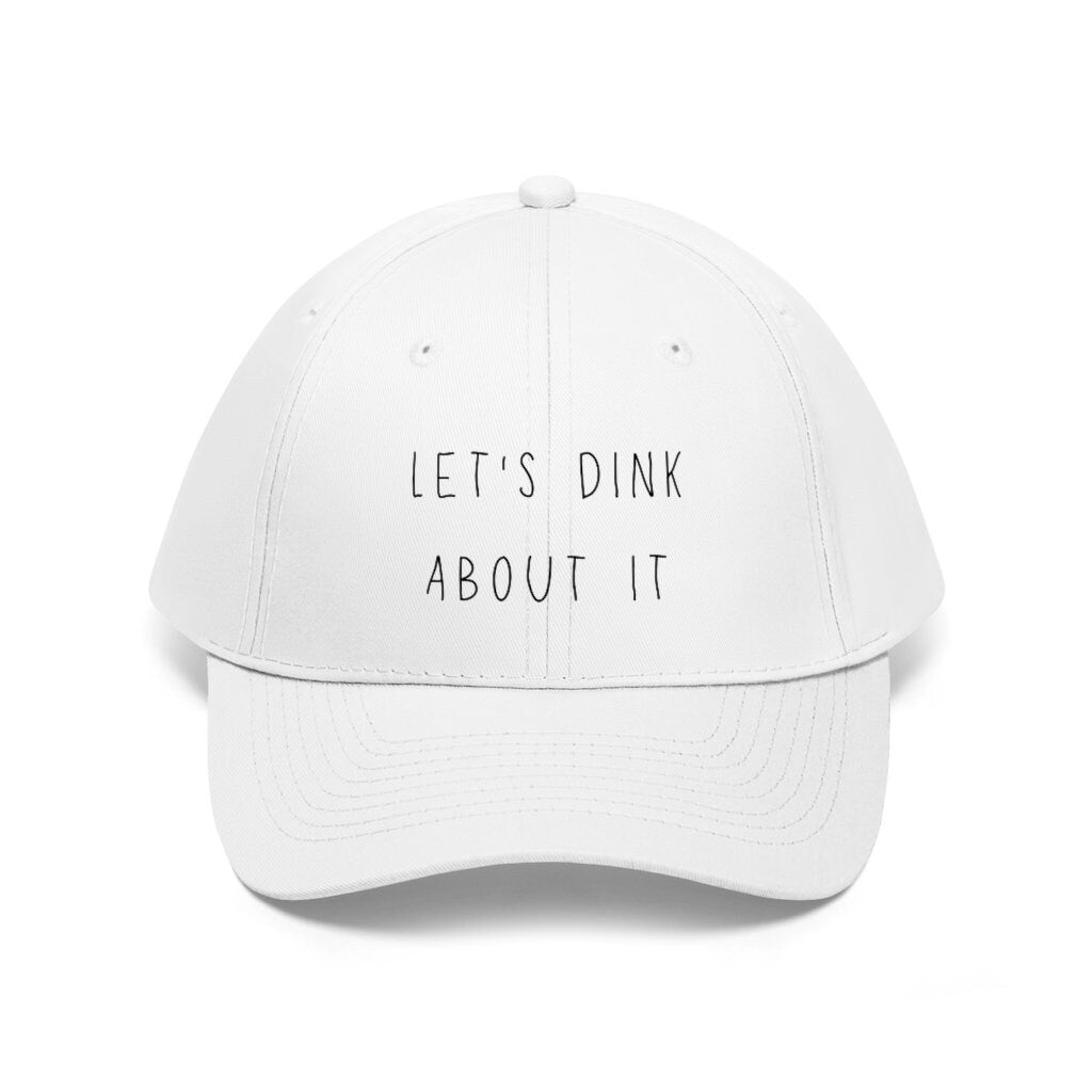Let's Dink About It Pickleball Hat | Funny Pickleball Hats | Punny Pickleball Cap | Best Pickleball Gifts