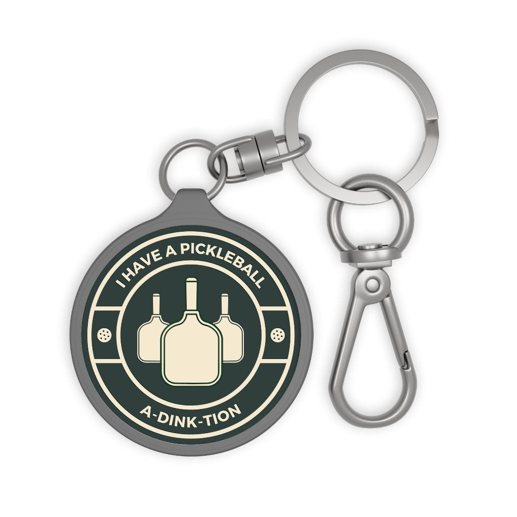 I Have a Pickleball A-dink-tion Pickleball Keychain | Cute Punny Pickleball Gifts | Gray Round Keyring Tag for Keys | Pickleball Accessories