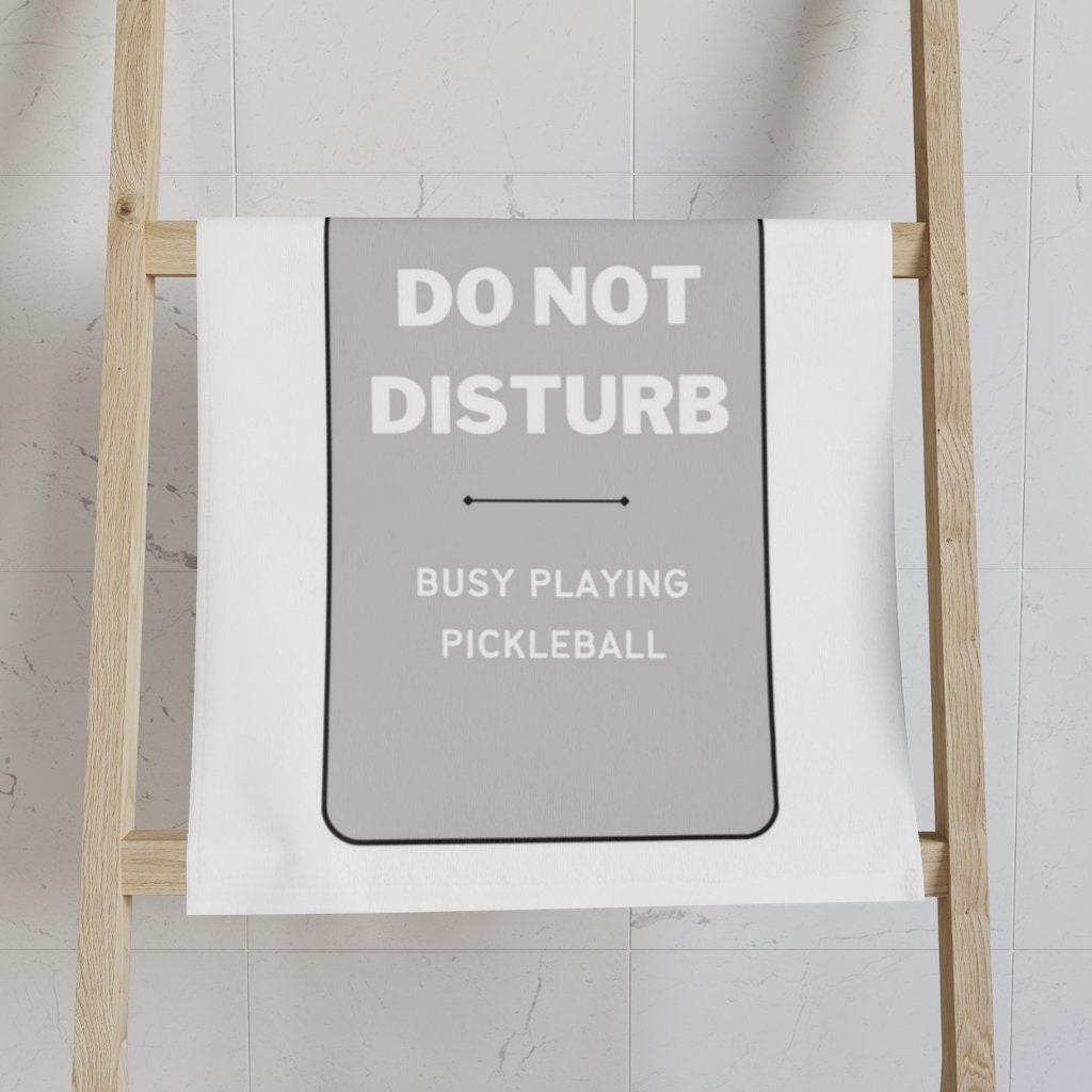 Do Not Disturb Busy Playing Pickleball Hand Towel | Sports Towel | Sweat Absorbent Cloth | Pickle Ball Fabric | Pickleball Towels