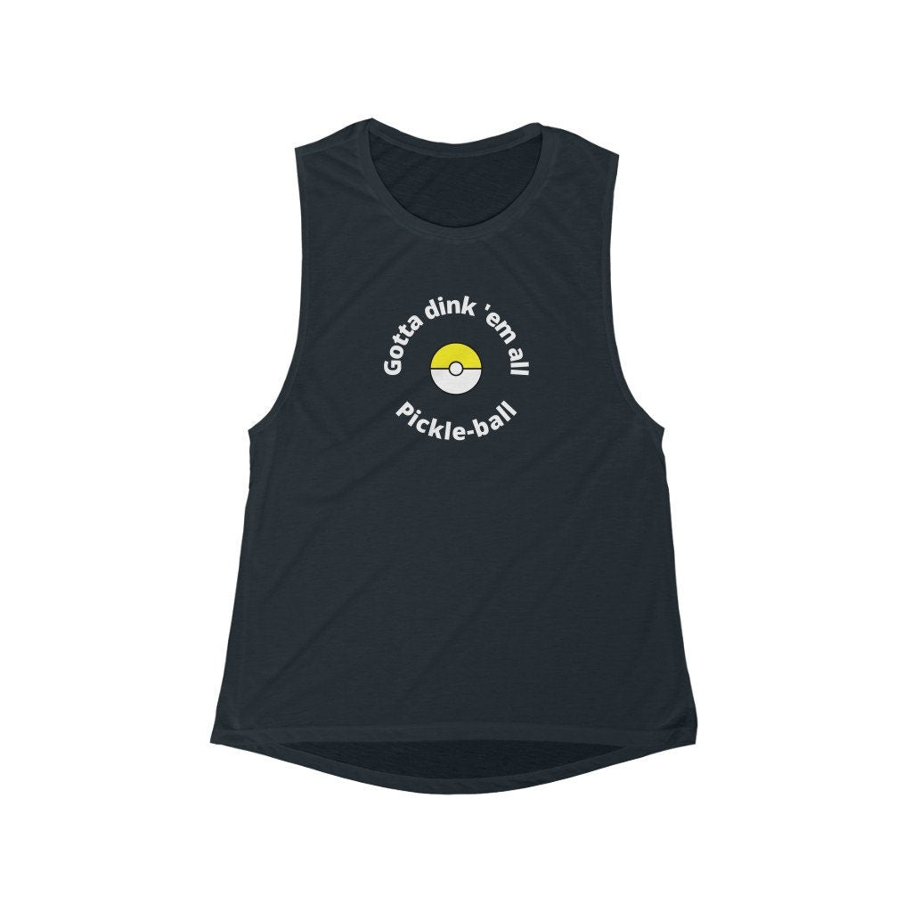Gotta Dink 'Em All Pickle-ball Tank Top | Pokemon Gotta Catch Them All Punny Tank | Funny Pickle ball Tees | Women's Flowy Scoop Muscle Tank