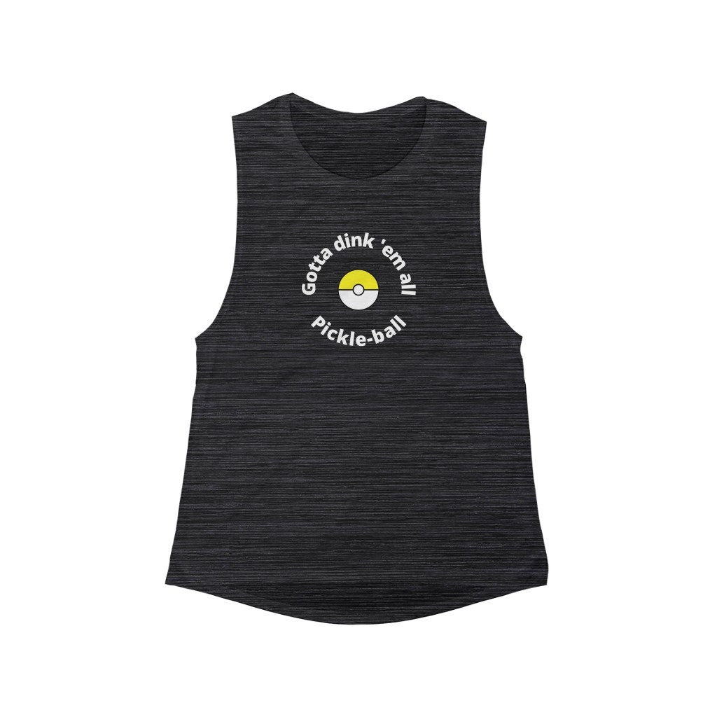 Gotta Dink 'Em All Pickle-ball Tank Top | Pokemon Gotta Catch Them All Punny Tank | Funny Pickle ball Tees | Women's Flowy Scoop Muscle Tank