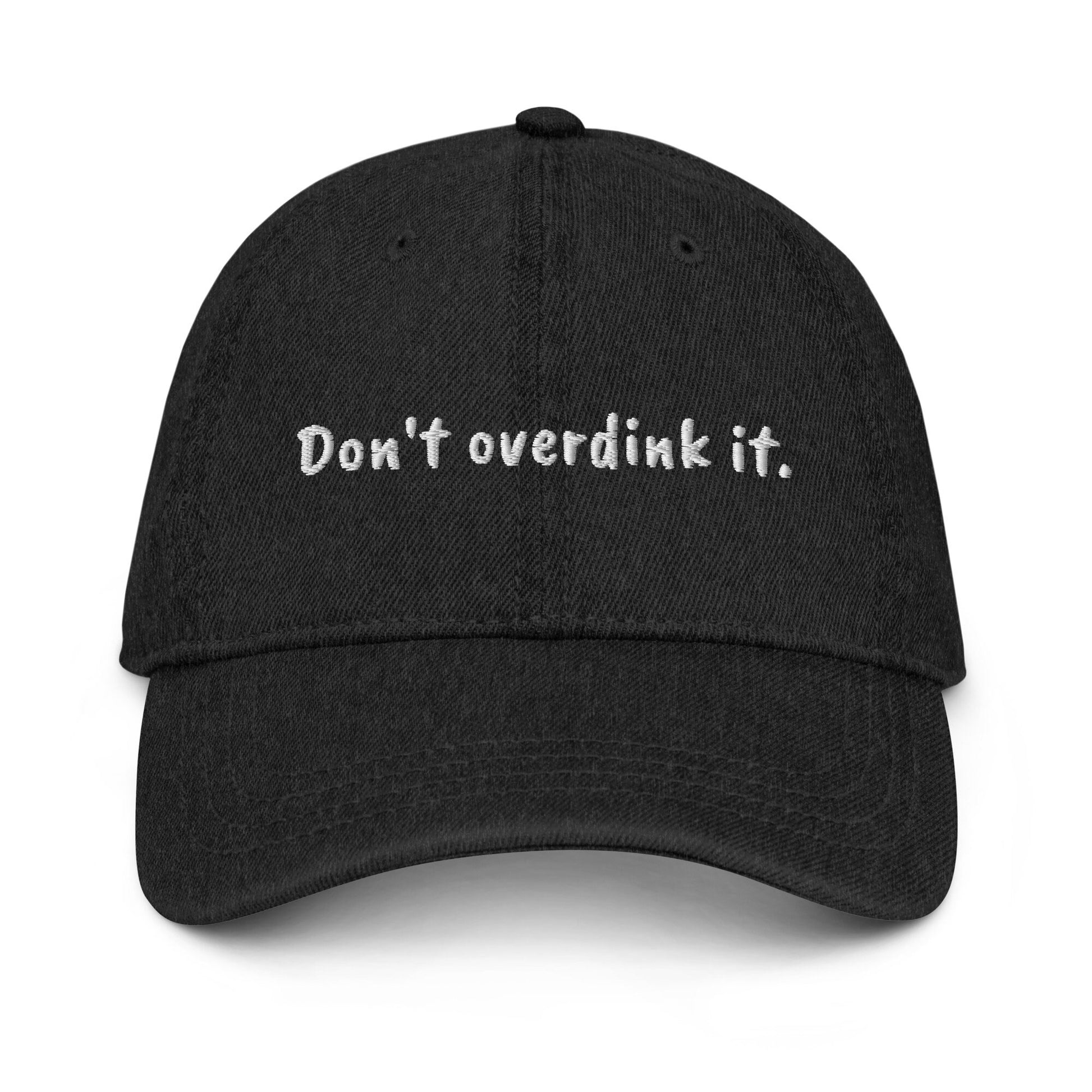 Don't Overdink It Denim Hat | Punny Pickleball Hats | Cute Pickleball Cap | Modern Pickleball Apparel | Best Pickleball Gifts | Unisex Hat