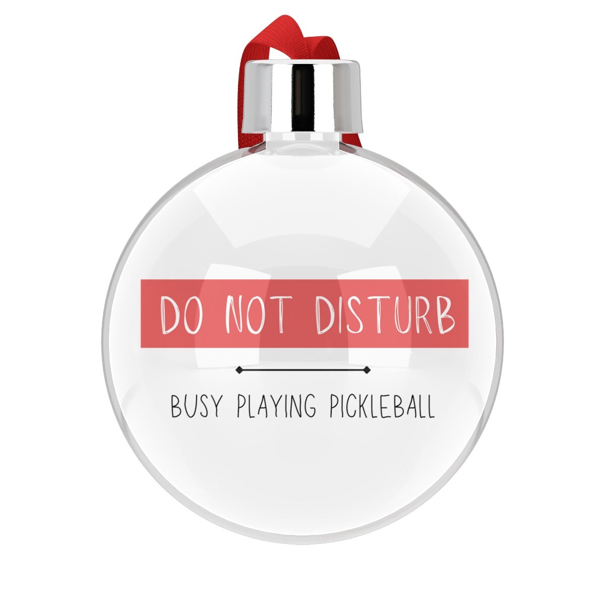 Do Not Disturb Busy Playing Pickleball Ornament for Christmas | Pickle Ball Holiday Gifts | Christmas Baubles | Xmas Decorations for Pickle