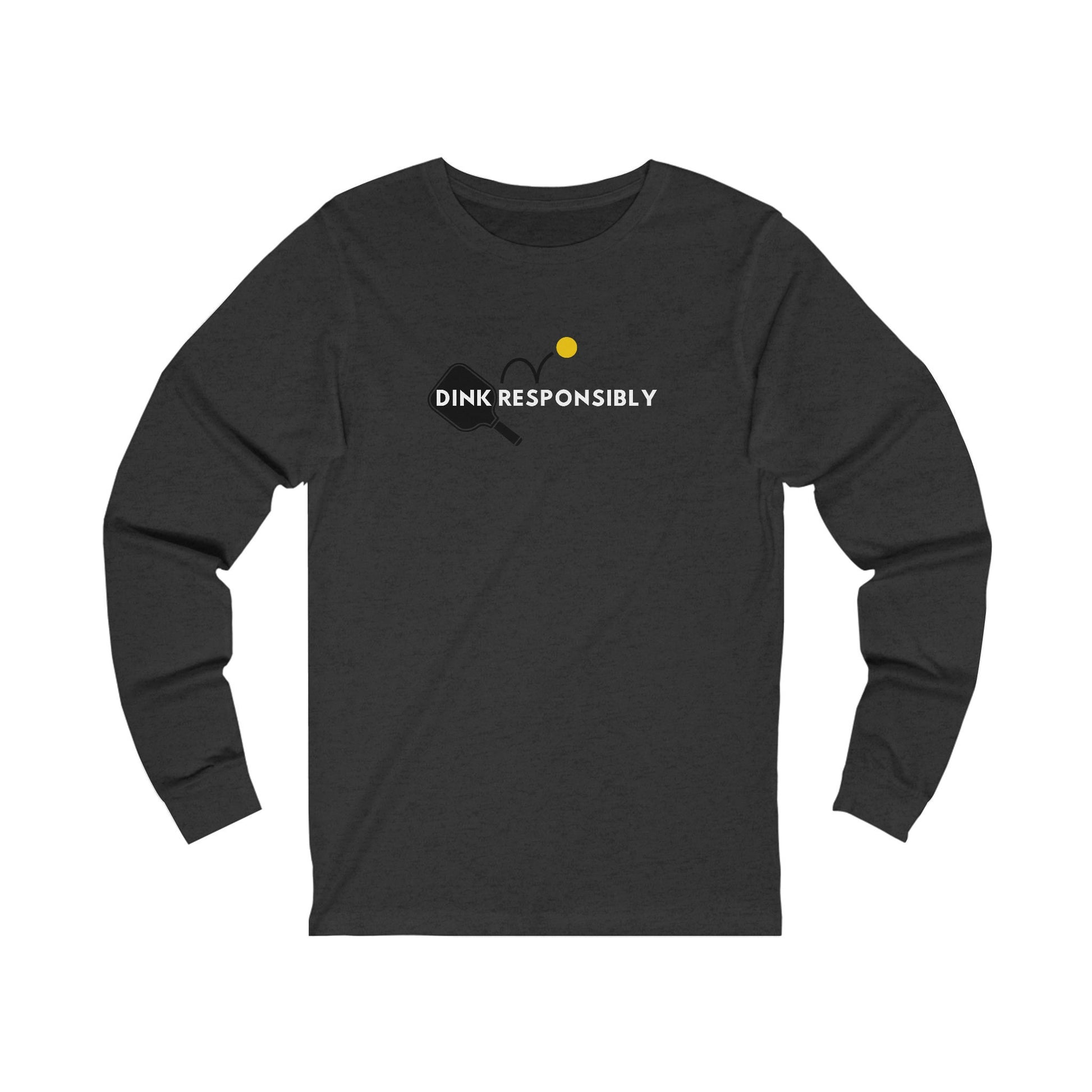 Dink Responsibly Unisex Jersey Long Sleeve Tee | Women's Pickleball Long Sleeve Shirt | Pickleball Clothing | Pickleball Athletic Wear