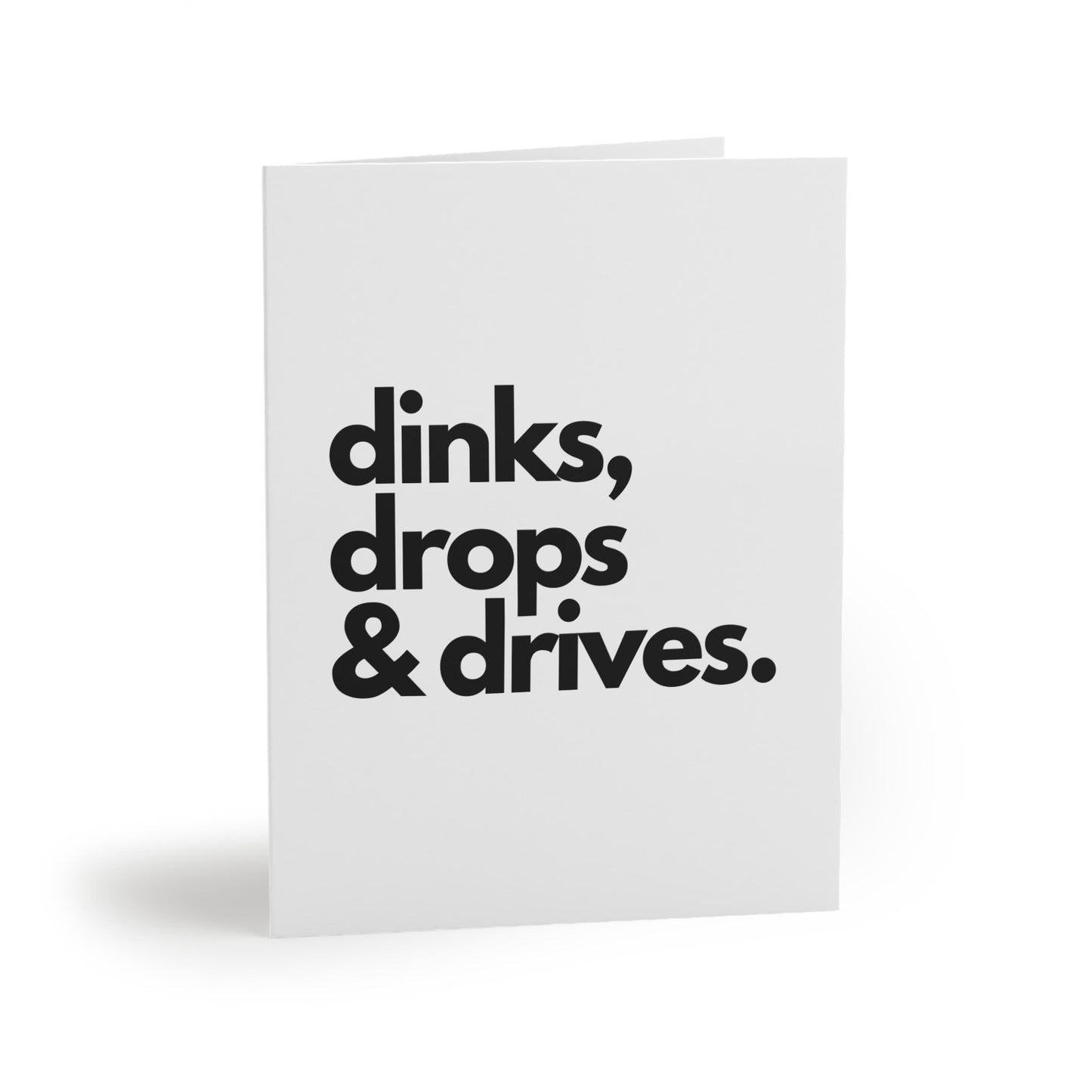 Dinks, Drops, & Drives You're a Triple Threat Pickleball Greeting Card