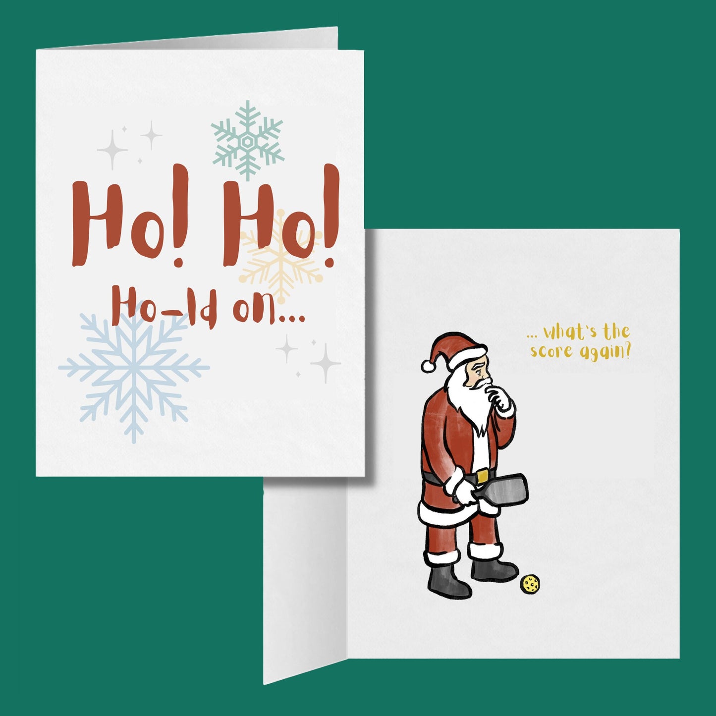 Ho! Ho! Ho-ld On What's the Score Again? Christmas Pickleball Greeting Card