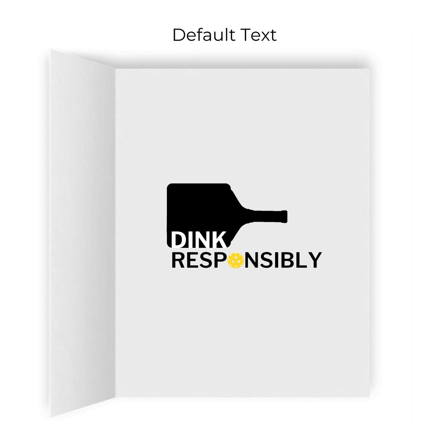 This Is Your Birthday Reminder Dink Responsibly Pickleball Greeting Card