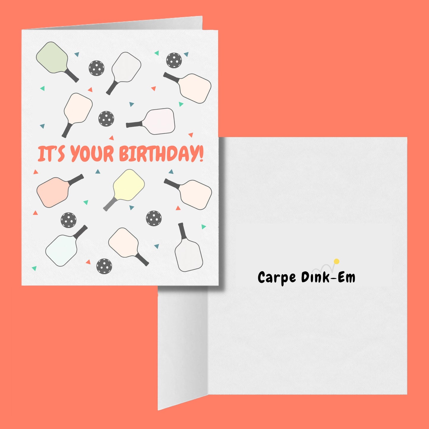 It's Your Birthday Carpe Dink-Em Pickleball Greeting Card