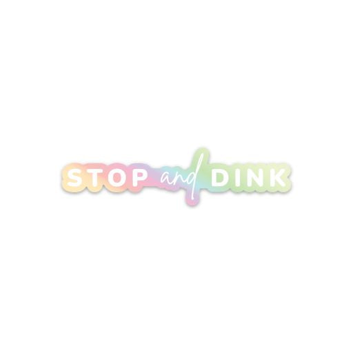 Stop and Dink Holographic Pickleball Sticker